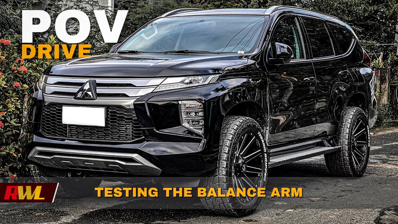 Test drive to check the performance of the Balance Arm // Montero Sport