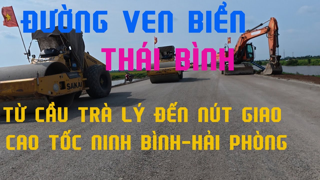 ĐƯỜNG VEN BIỂN THÁI BÌNH : ĐOẠN TỪ CẦU TRÀ LÝ ĐẾN CAO TỐC NINH BÌNH- HẢI PHÒNG