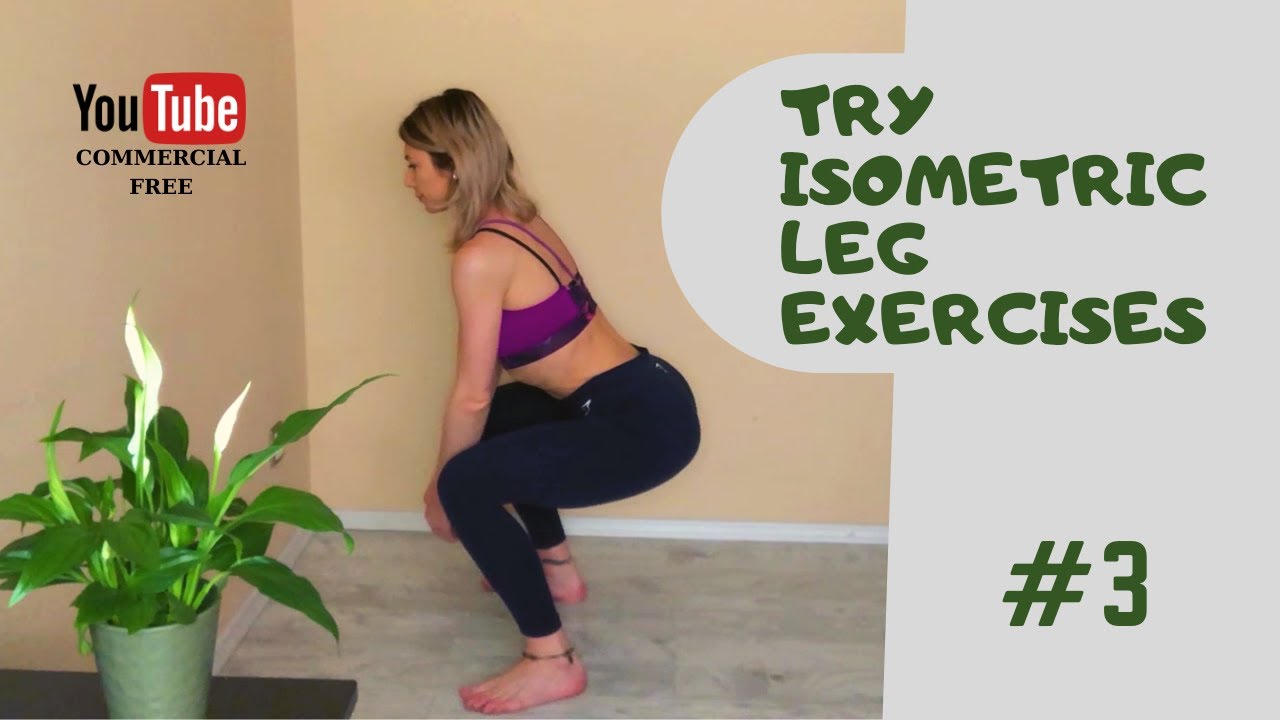 Exercitii Izometrice - TONIFIERE PICIOARE - Incepatori / Isometic Leg Exercises For Beginner