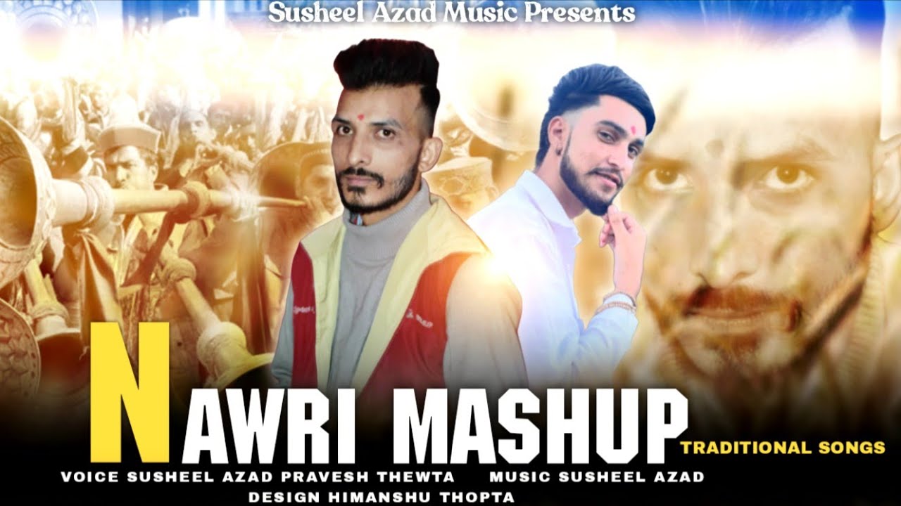 Nawri Mashup 2026 || Pravesh Thewta || Susheel Azad || Traditional Song || Shivanya Record||New Song