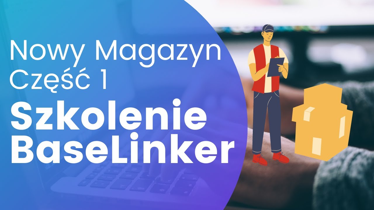 Nowy magazyn BaseLinker - Dodawanie produktu
