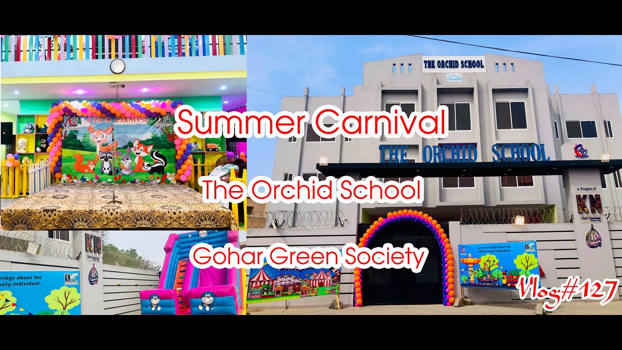Summer Carnival  The Orchid School, Gohar Green Society
