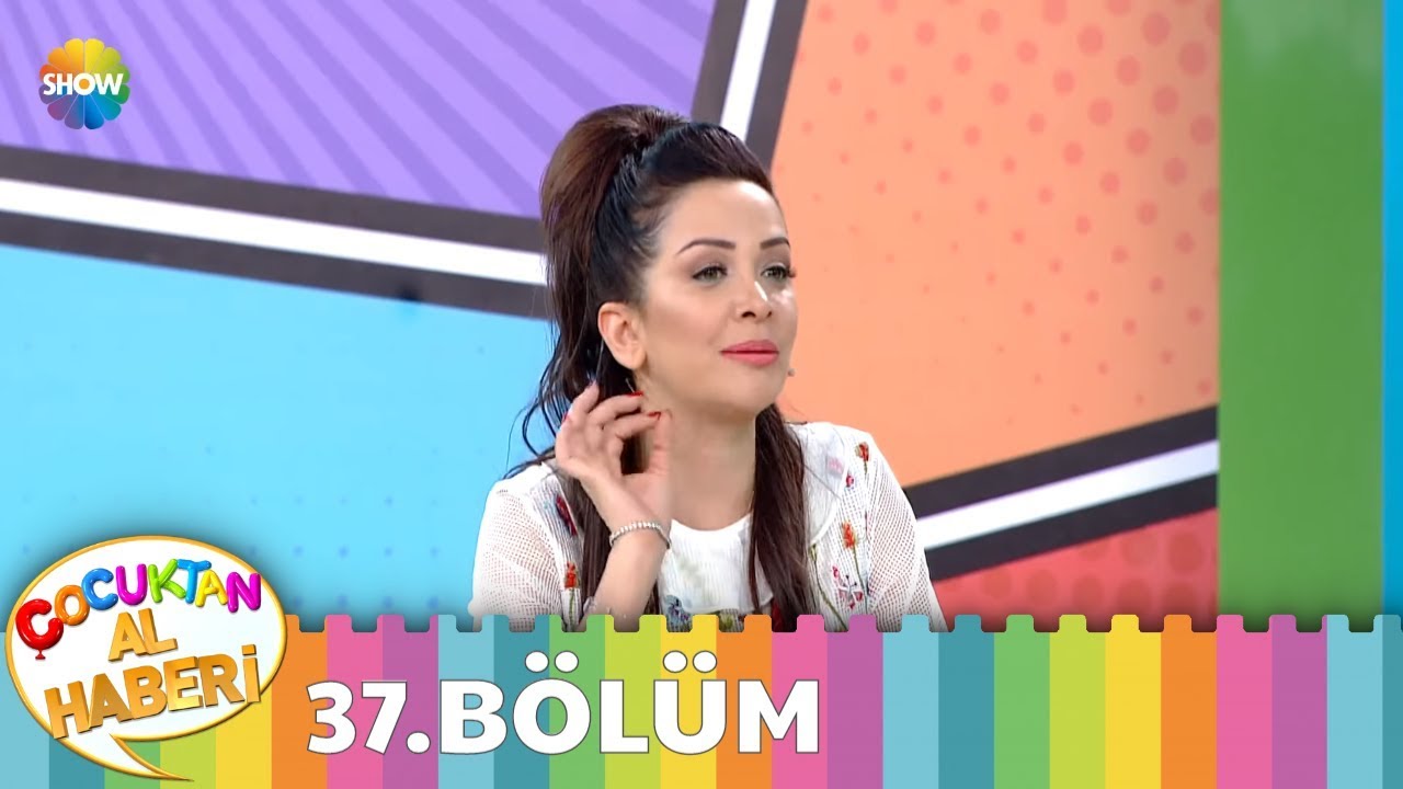 Çocuktan Al Haberi 37.Bölüm