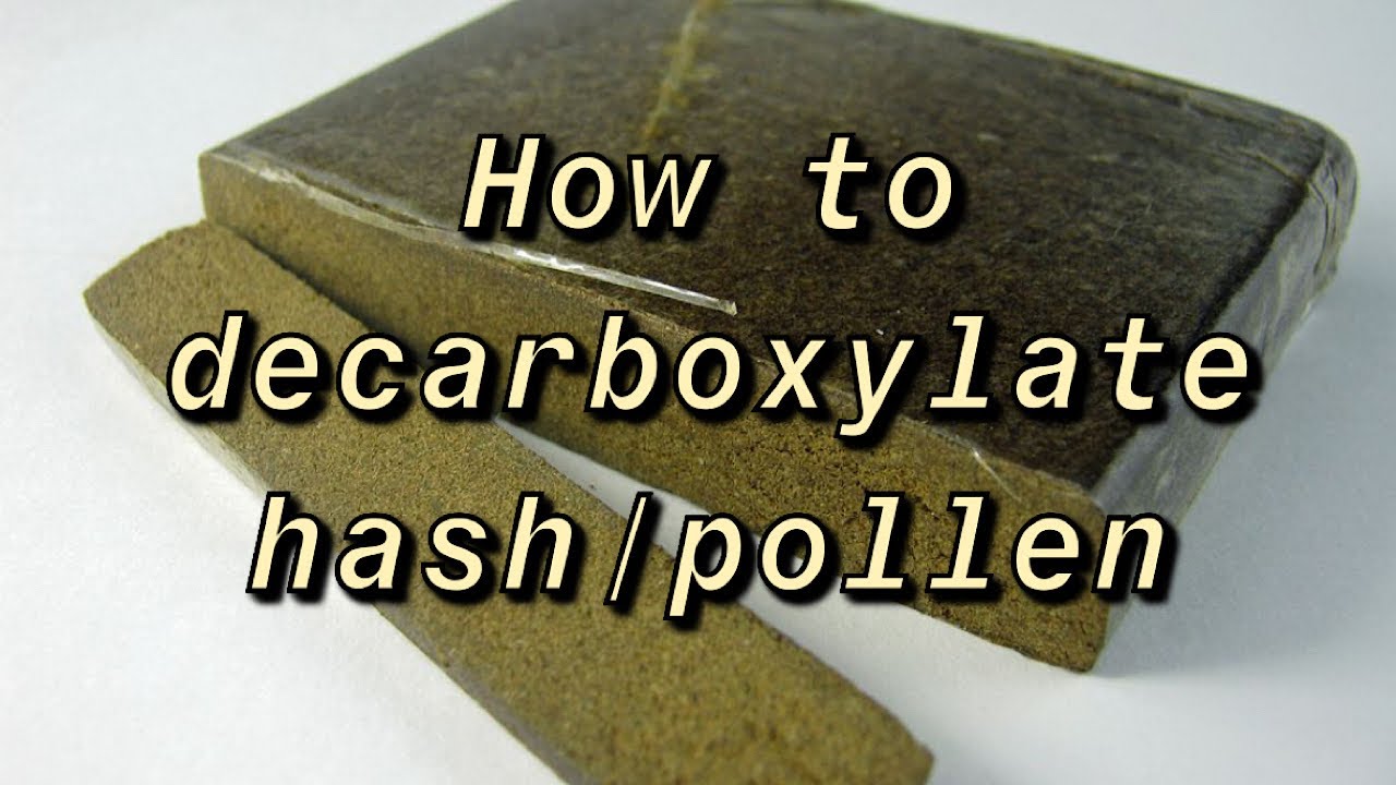 How to properly decarboxylate  Hashish/Pollen (Must be done before making edibles)