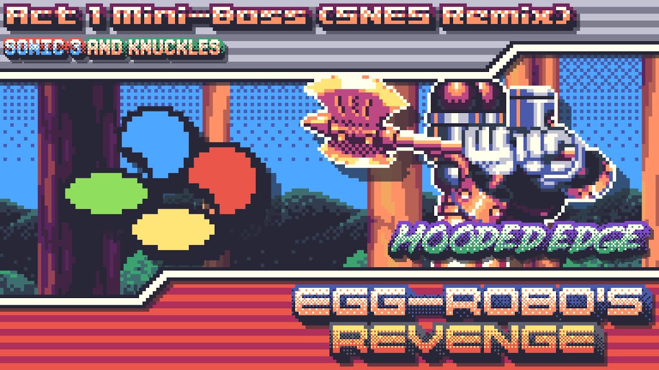Sonic 3 & Knuckles - Egg-Robo's Revenge ~ Act 1 Mini-Boss (SNES Remix)