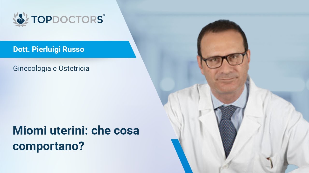 Miomi Uterini - Dott. Pierluigi Russo