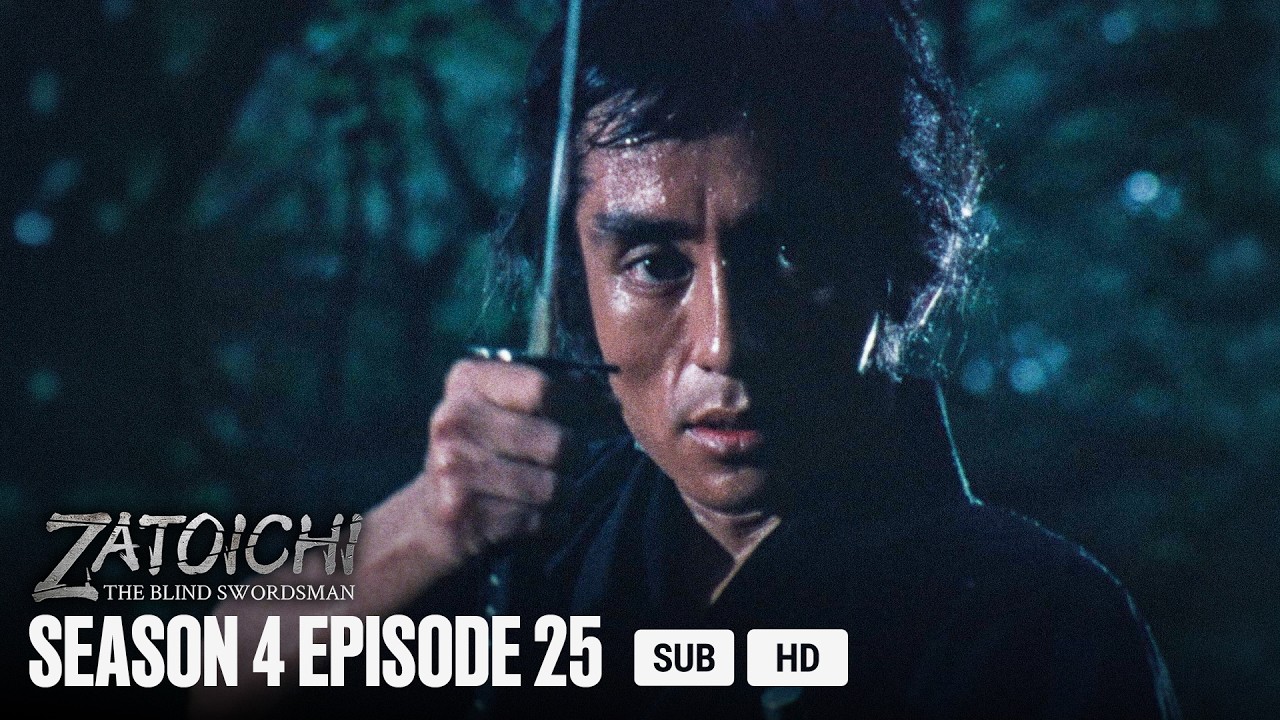 SHIN ZATOICHI Ⅲ - EP25 - The Rainbow Journey | MULTI-SUB
