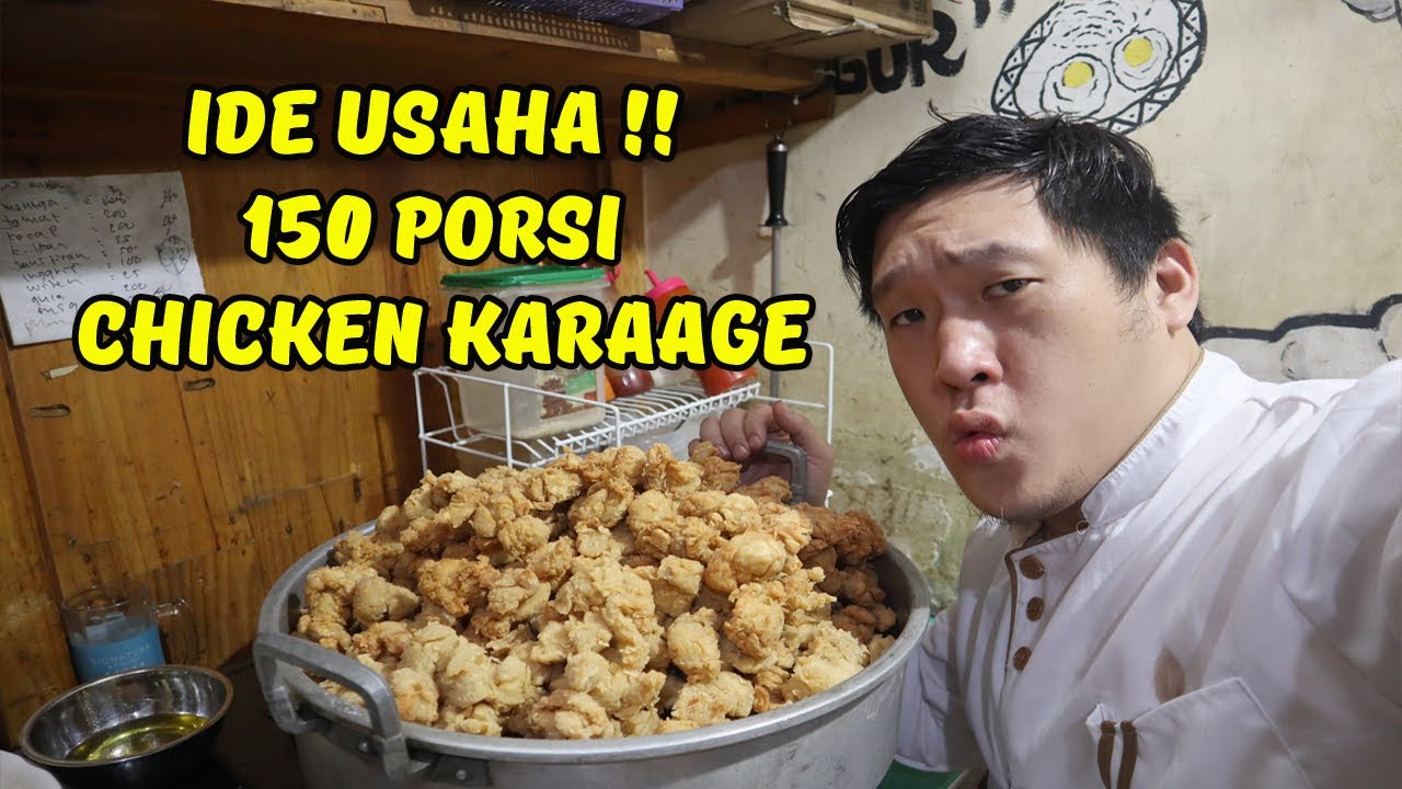 GAK SUSAH BOS !!! NIH GUE AJARIN BIKIN 150 PORSI CHICKEN KARAAGE - IDE USAHA