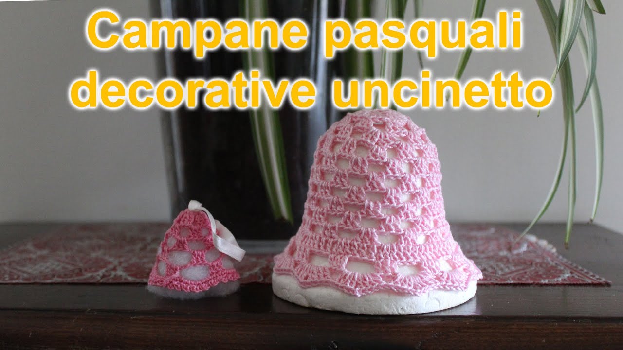 Campane pasquali alternative - Tutorial uncinetto
