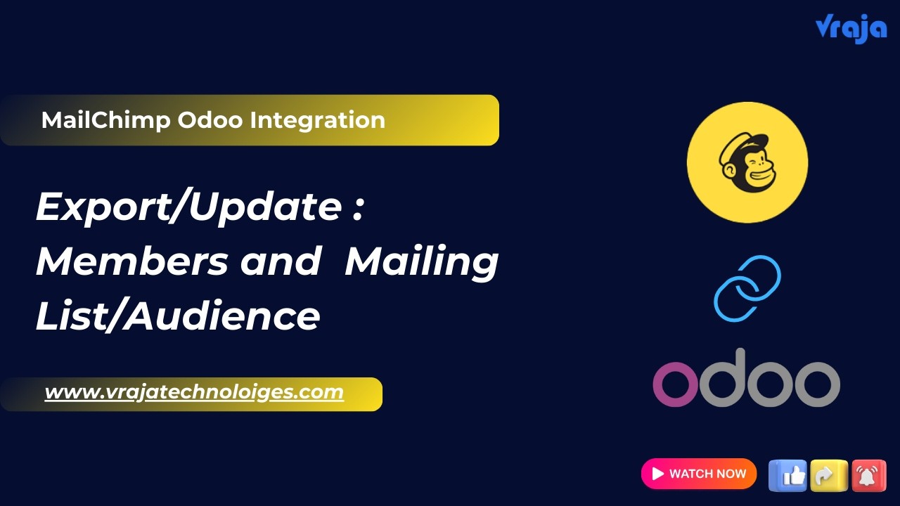 MailChimp Odoo Integration: Export/Update Members & Mailing List/Audience