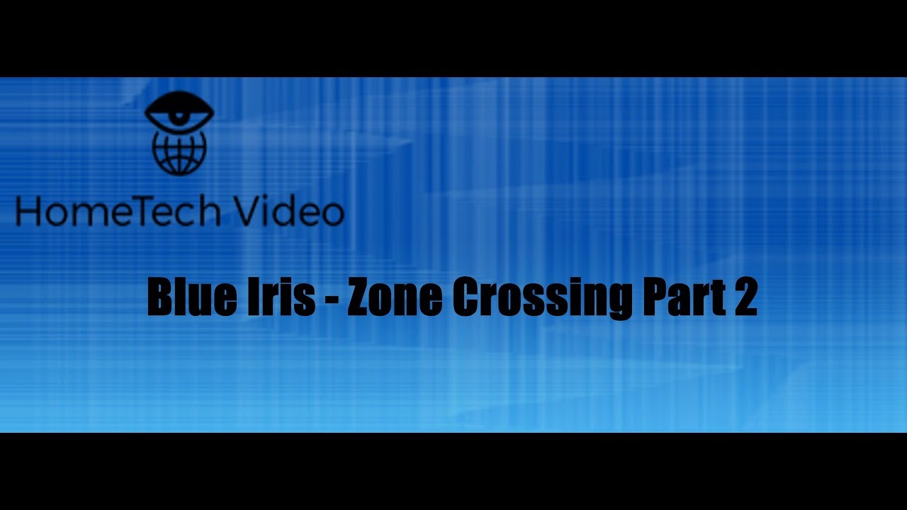 Blue Iris - Zone Crossing Part 2