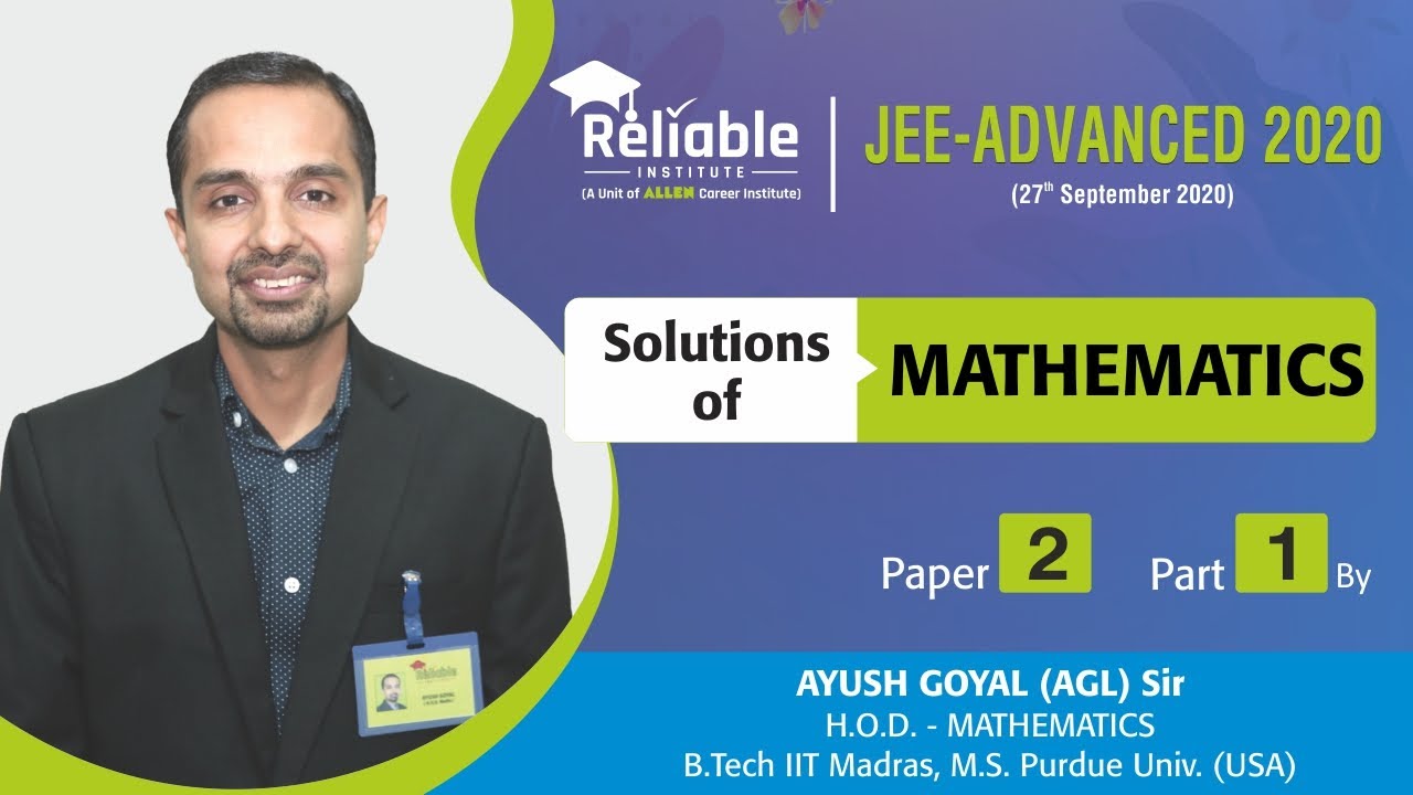 Видеоразбор математики &mdash; JEE Advanced 2020, 27.09.20 (Вариант 2), от Reliable Institute, КОТА.