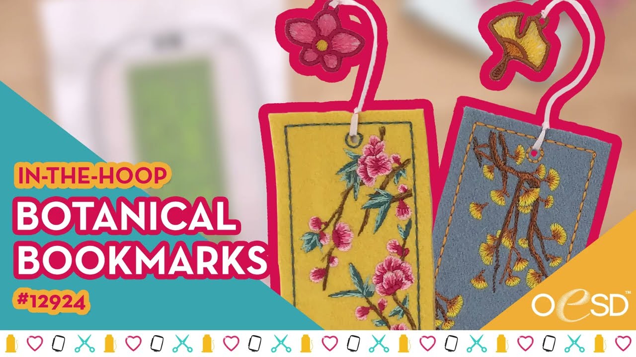 Embroidering In the Hoop- Featuring Botanical Bookmarks
