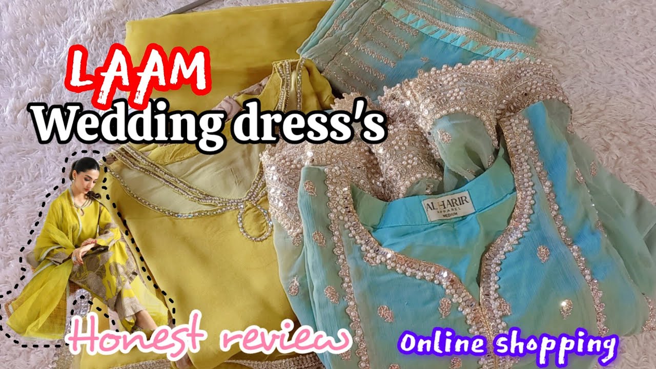 Laam dress honest review/Online shopping 🛍 Mehndi,Barat and reception formal dresses 👗