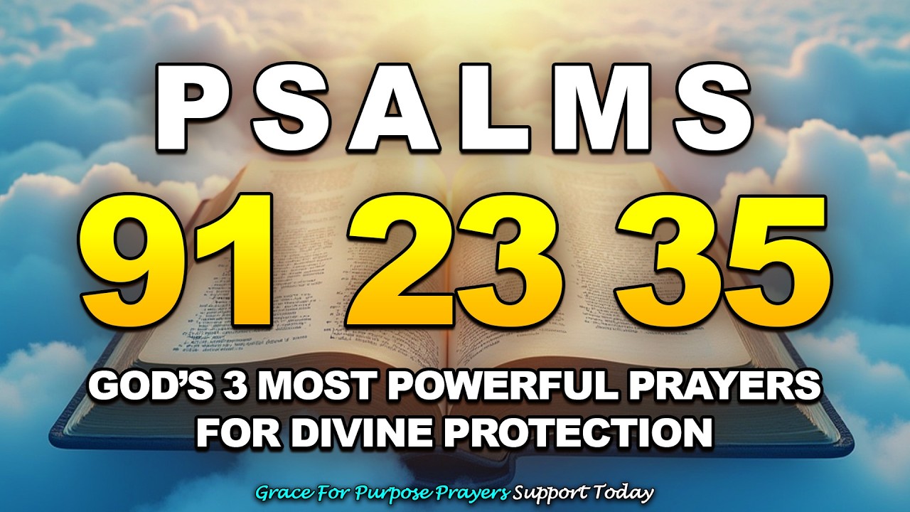 [🙏NIGHT PRAYER!]  Psalm 91, 23 & 35 ⚔️ God’s 3 Most Powerful Prayers for Divine Protection