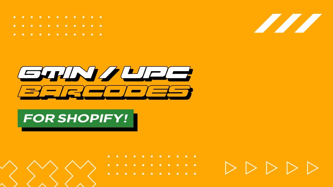 How To Get GTIN/UPC/EAN Barcodes For Your Shopify Products