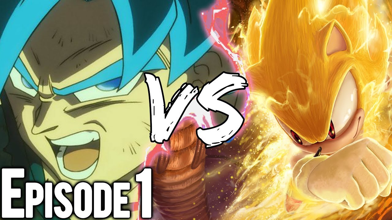 Goku Vs Sonic | Episode 1 - Ebullience