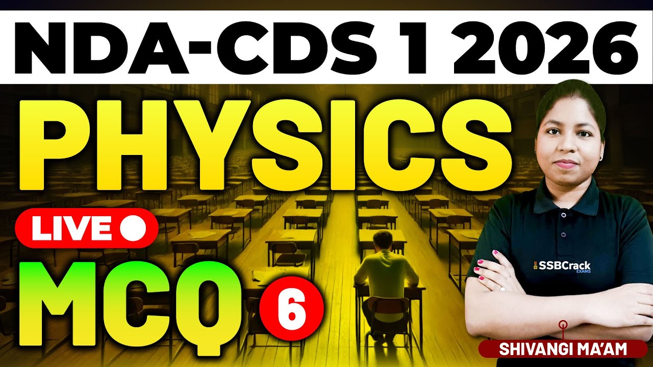 NDA & CDS 1 2026 Exam Physics Live - MCQ Class 6