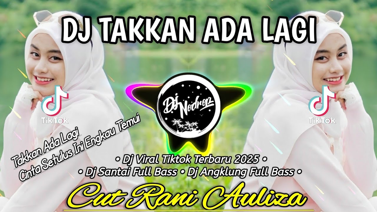 Dj Takkan Ada Lagi - Cut Rani Auliza (Dj Santai Full Bass)