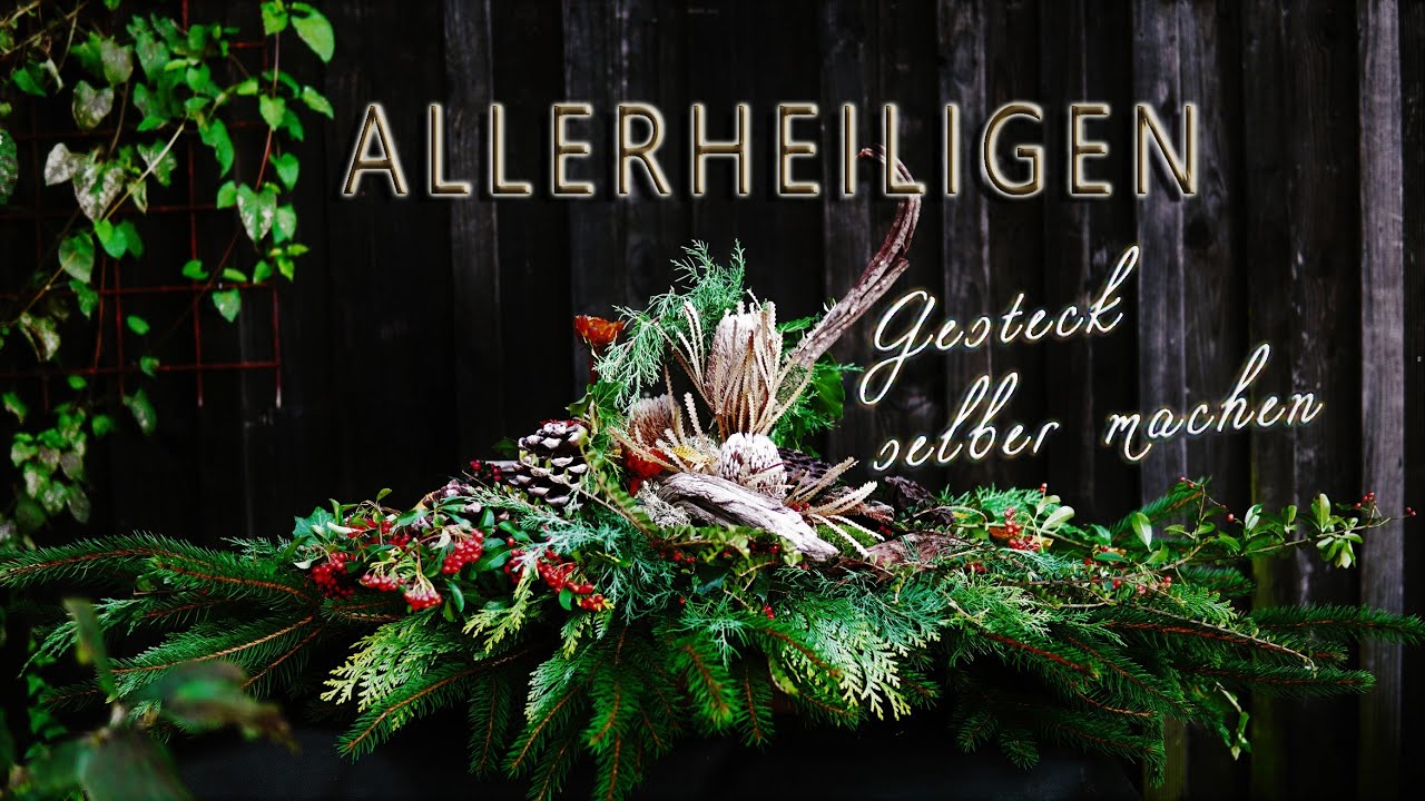 ALLERHEILIGEN Gesteck selber machen |  Anleitung, Ideen und Gestaltungstipps f&uuml;r  DEIN Gesteck DIY
