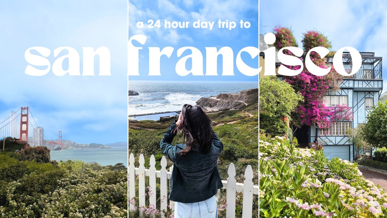 24 hours in san francisco day trip | aesthetic photo ops, what to eat, top things to do
