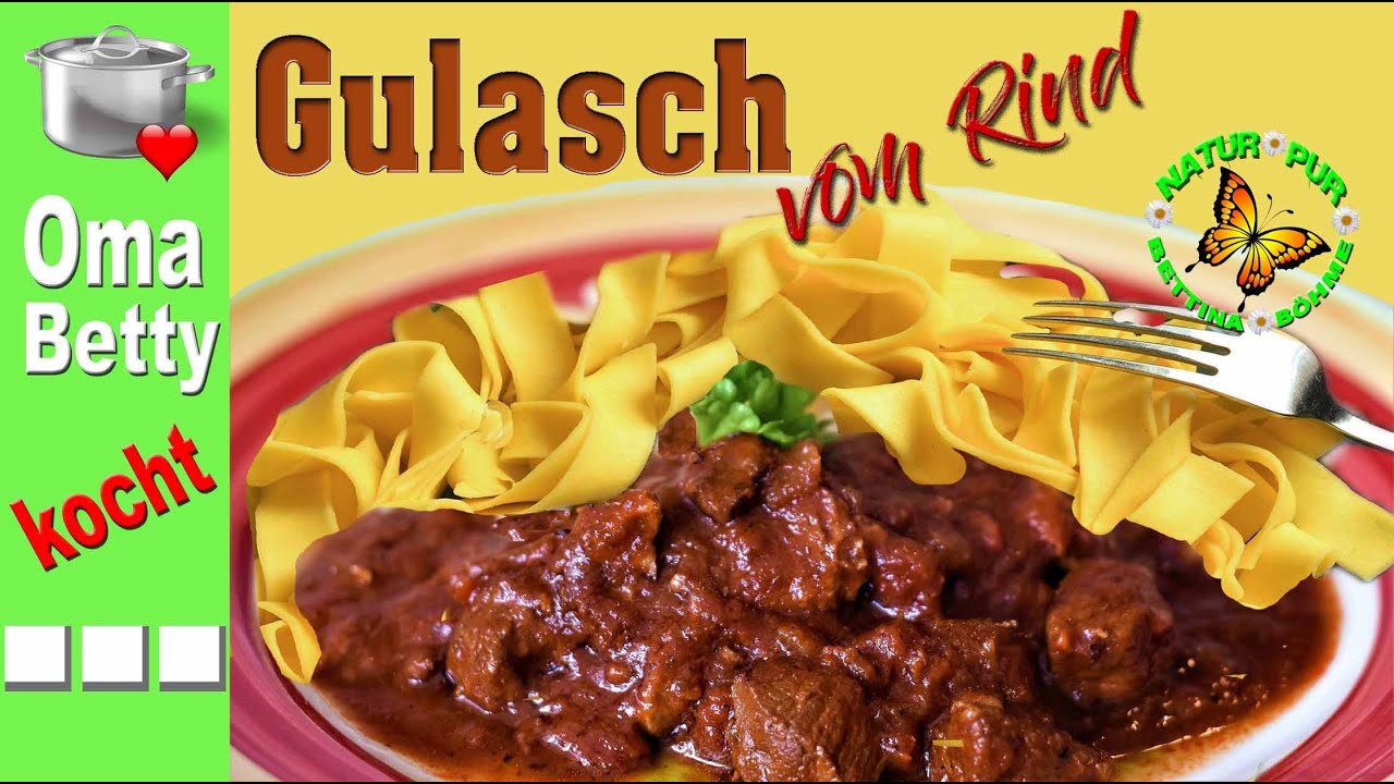 RINDERGULASCH - extra zart / nach meinem  langbewärten deutschen Rezept