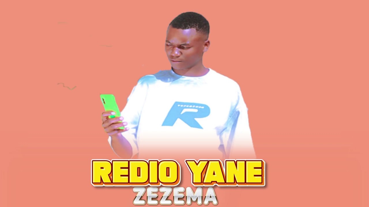 ZEZEMA REDIO YANE OFFICIAL AUDIO MPYAA