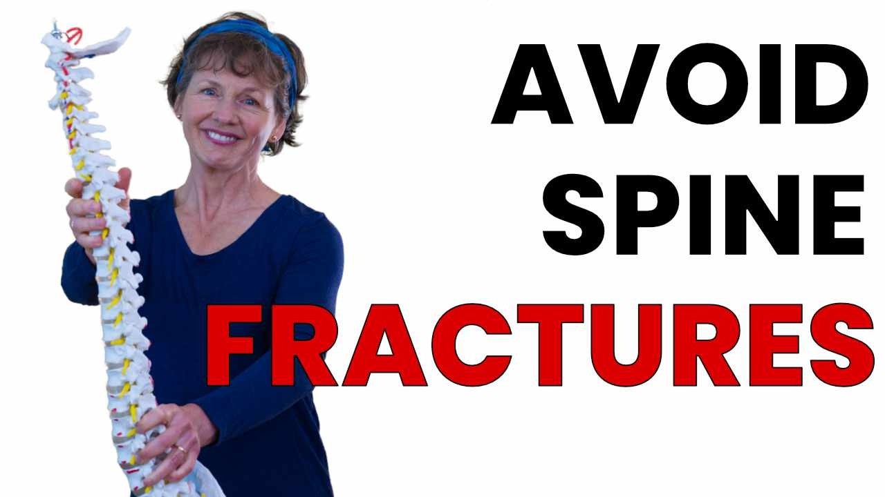 Avoid These 3 Movements That Increase Spine Fracture Risk