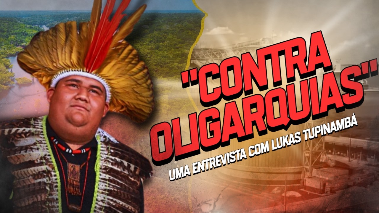 Contra as oligarquias: uma conversa com Lukas Tupinambá