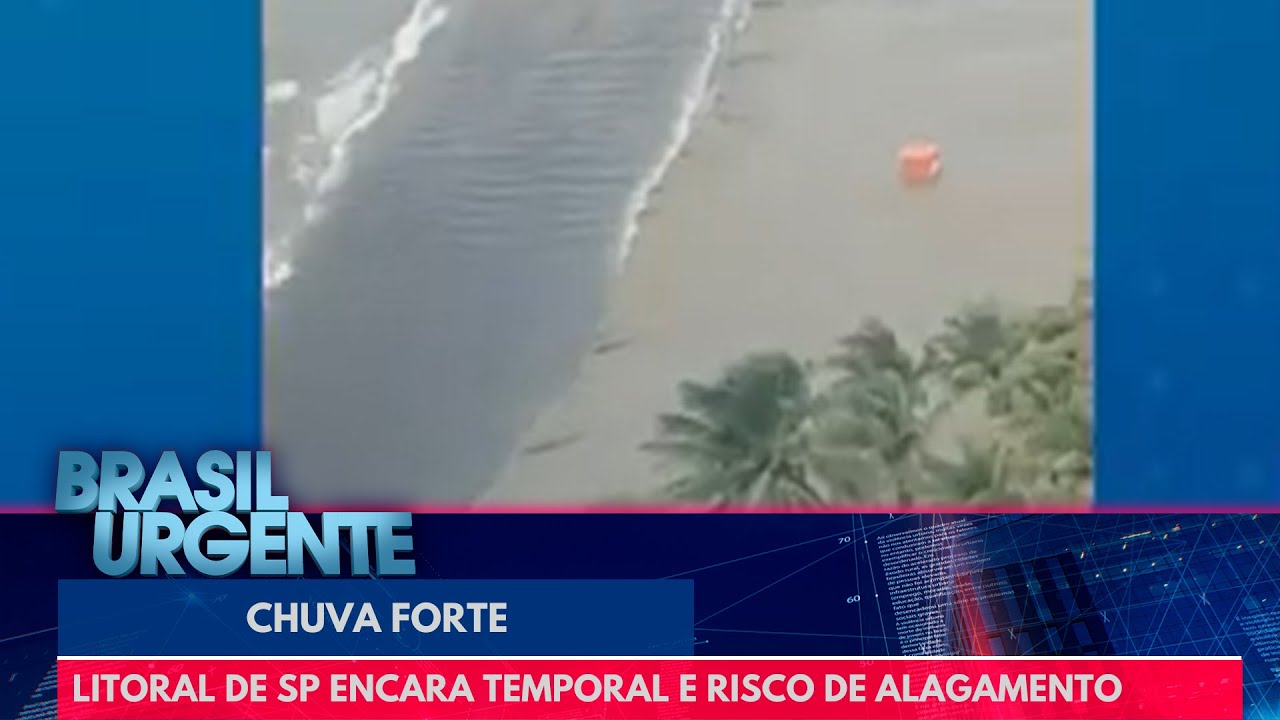 Litoral de São Paulo tem chuva forte | Brasil Urgente