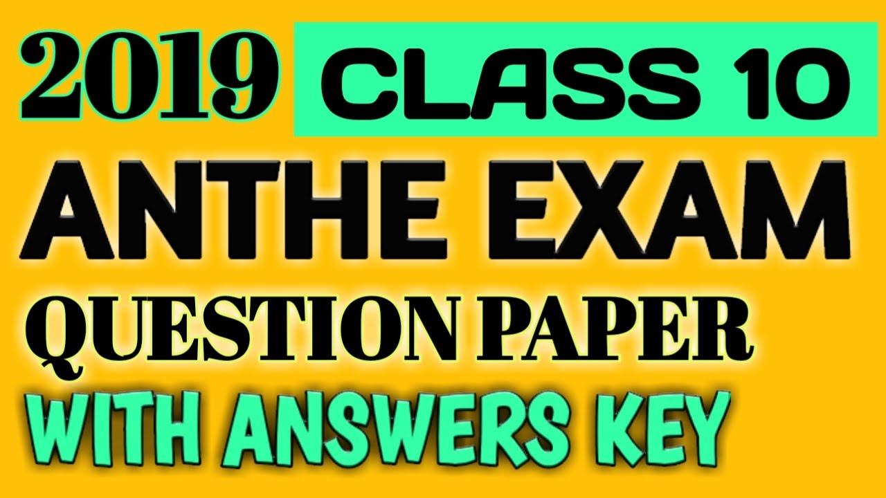 ANTHE Exam 2019 Class 10th Question Paper With Answers Key