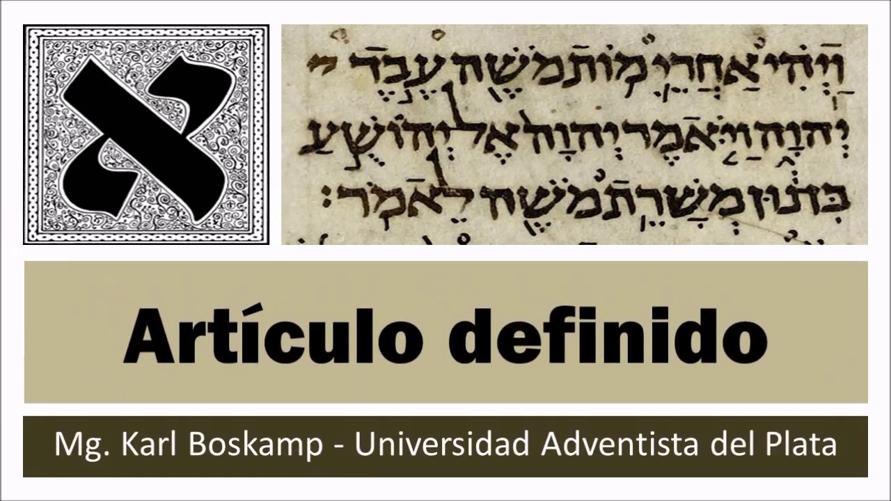 10- Hebreo Bíblico - Artículo Definido