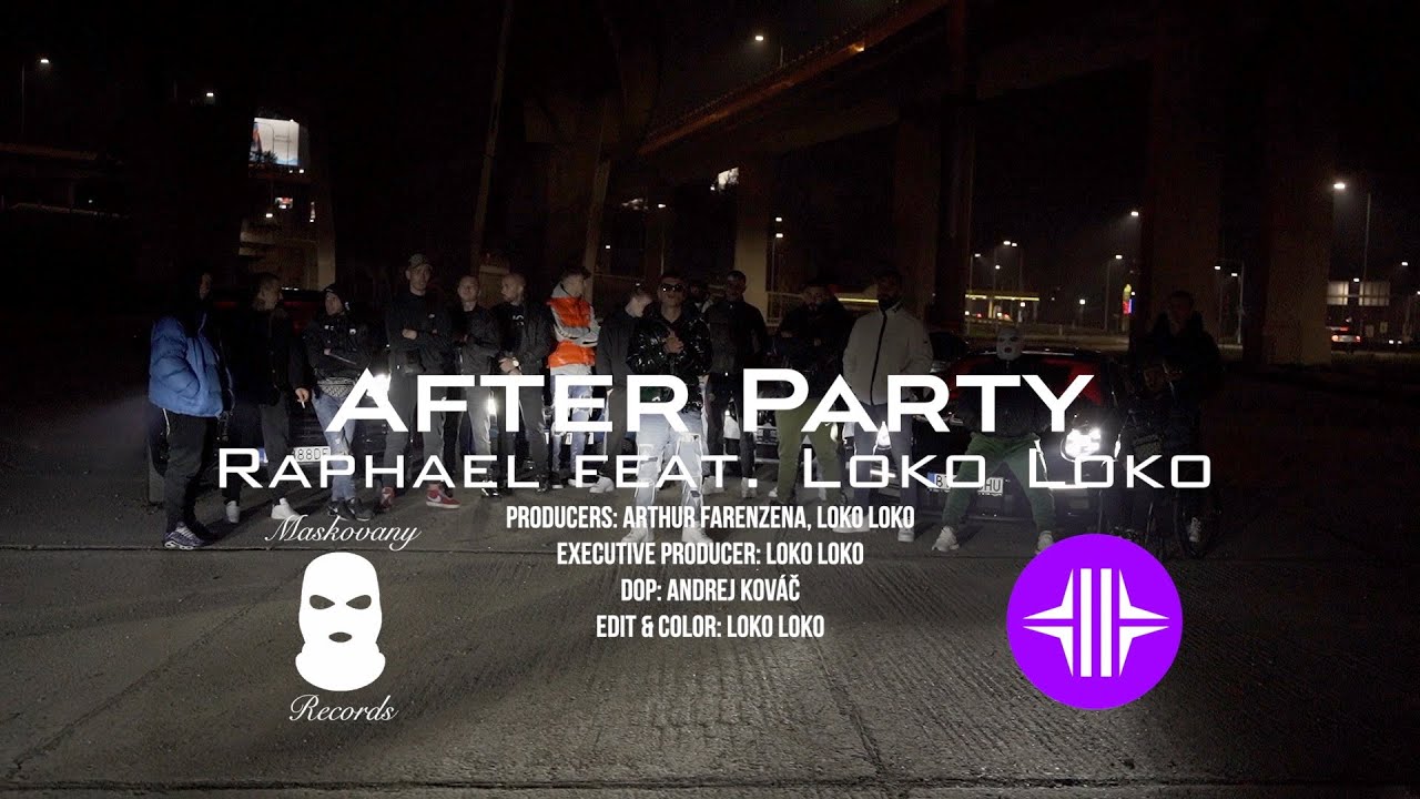 Raphael feat. Loko Loko - After Party (Official Video)