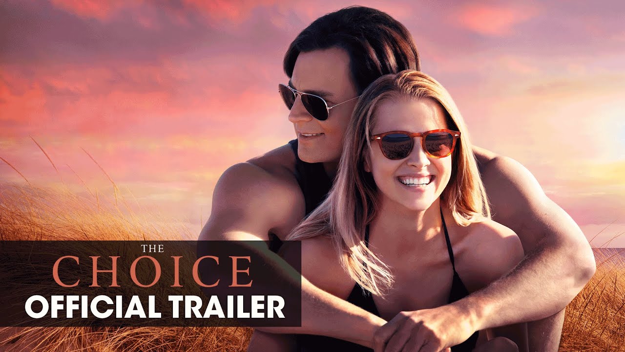 The Choice (2016 Movie - Nicholas Sparks) Official Trailer &ndash; &ldquo;Choose Love&rdquo;