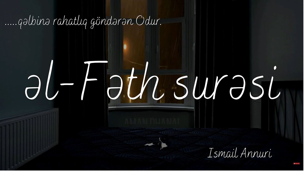 Fəth surəsi - İsmail Annuri | سورة الفتح  - إسماعيل النوري