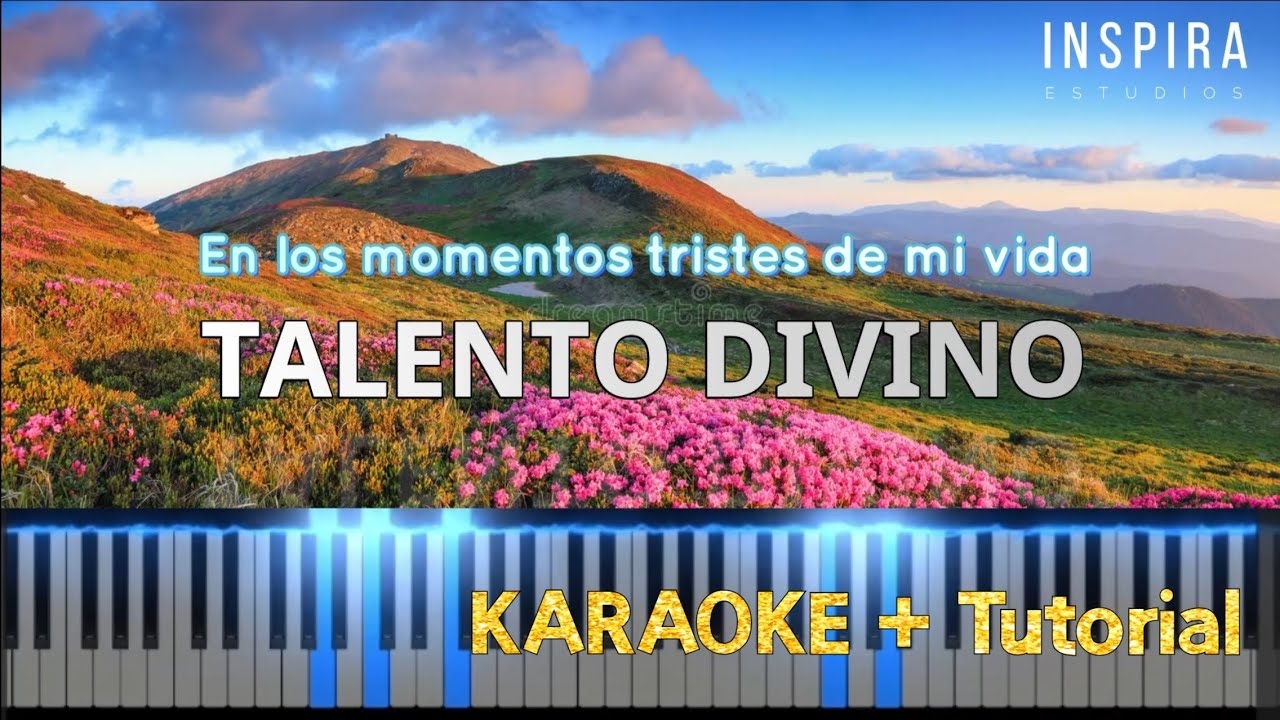 KARAOKE 🎤🎹 - En Los Momentos Tristes __ Talento Divino _ INSPIRA ESTUDIOS + Tutorial