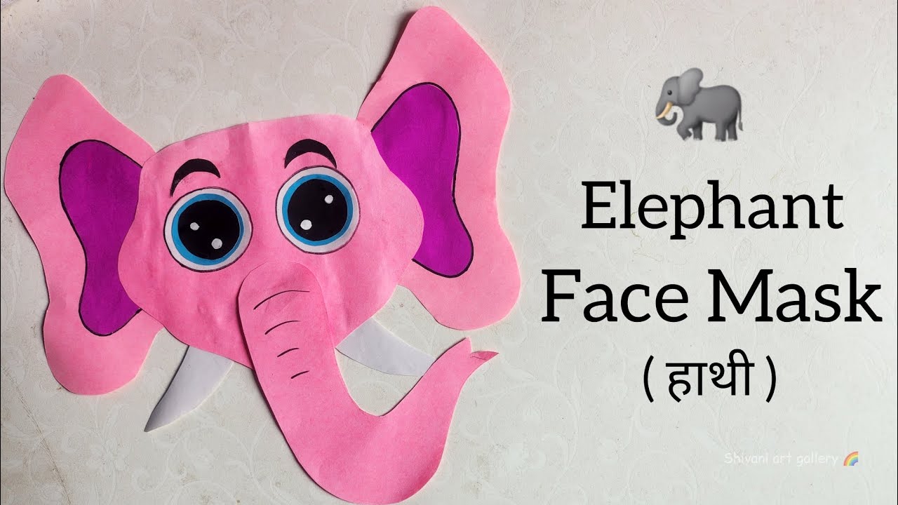 elephant face mask | elephant mask | how to make elephant | animal face mask | paper craft #elephant