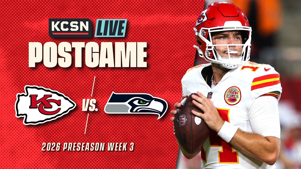 Chiefs vs. Seahawks LIVE 2026 Preseason Week 3 Postgame Show | Chiefs News, Analysis, & MORE