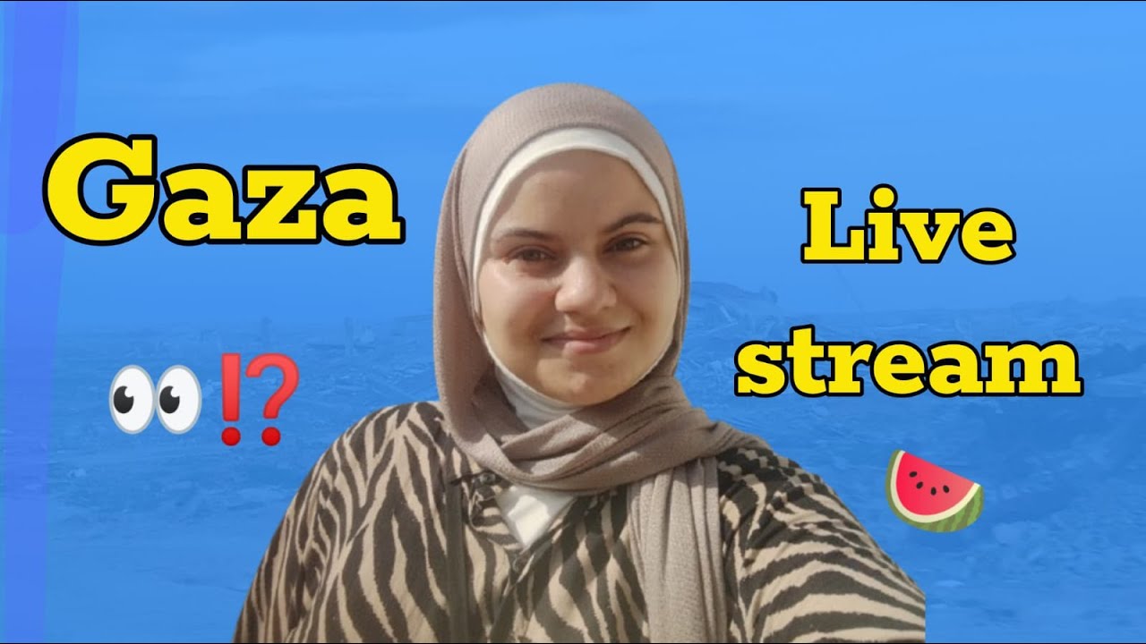 Live Stream from Gaza 👀🍉‼️ Life updates 🤫⁉️ Q&A, Travelling, Borders ...etc🤯🍉🔥