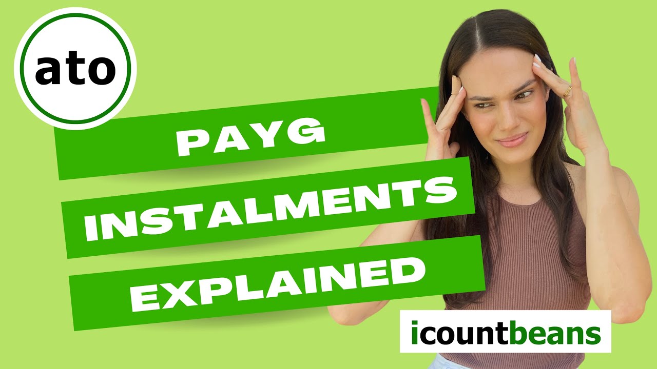 PAYG Income Tax Instalments Explained
