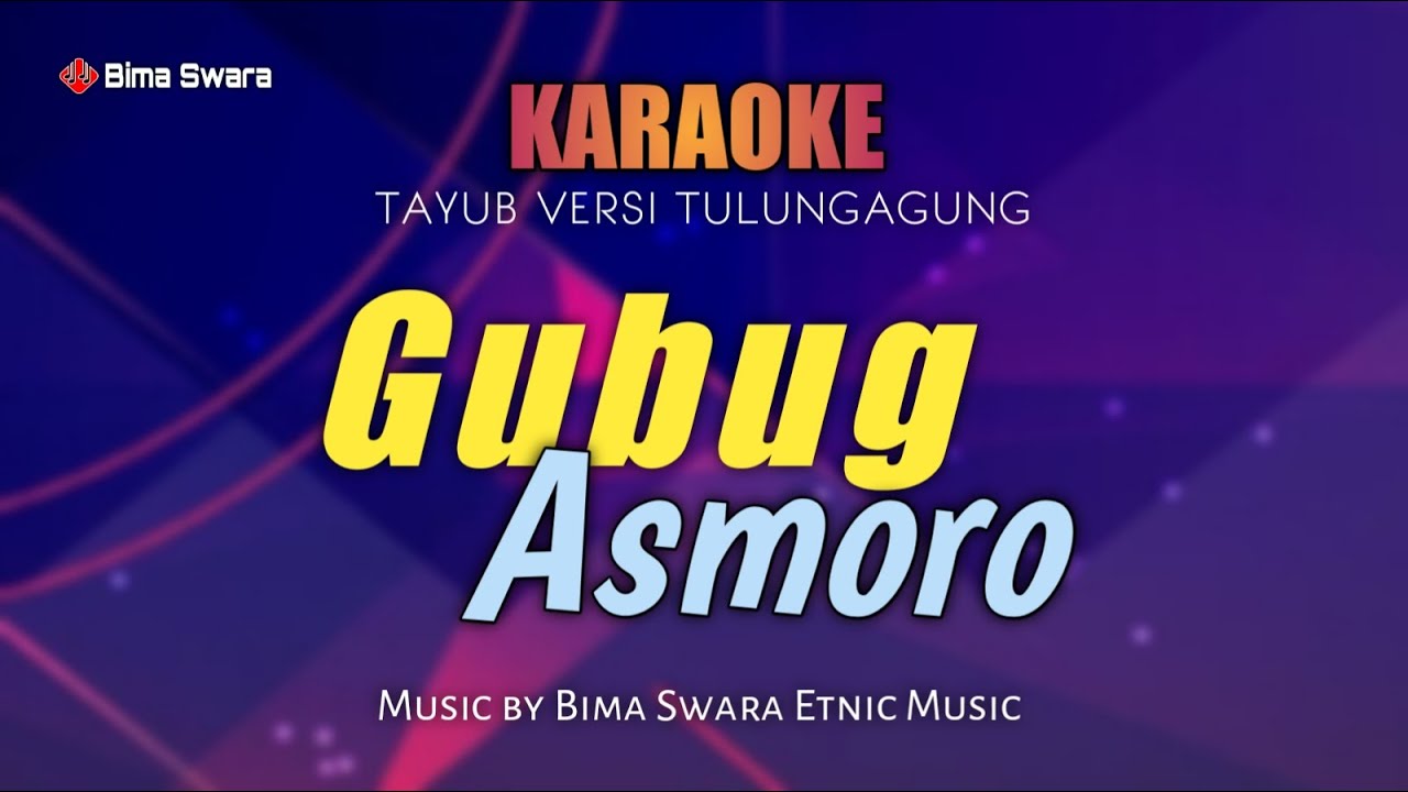 GUBUG ASMORO KARAOKE VERSI TAYUB TULUNGAGUNG # BIMA SWARA OFFICIAL