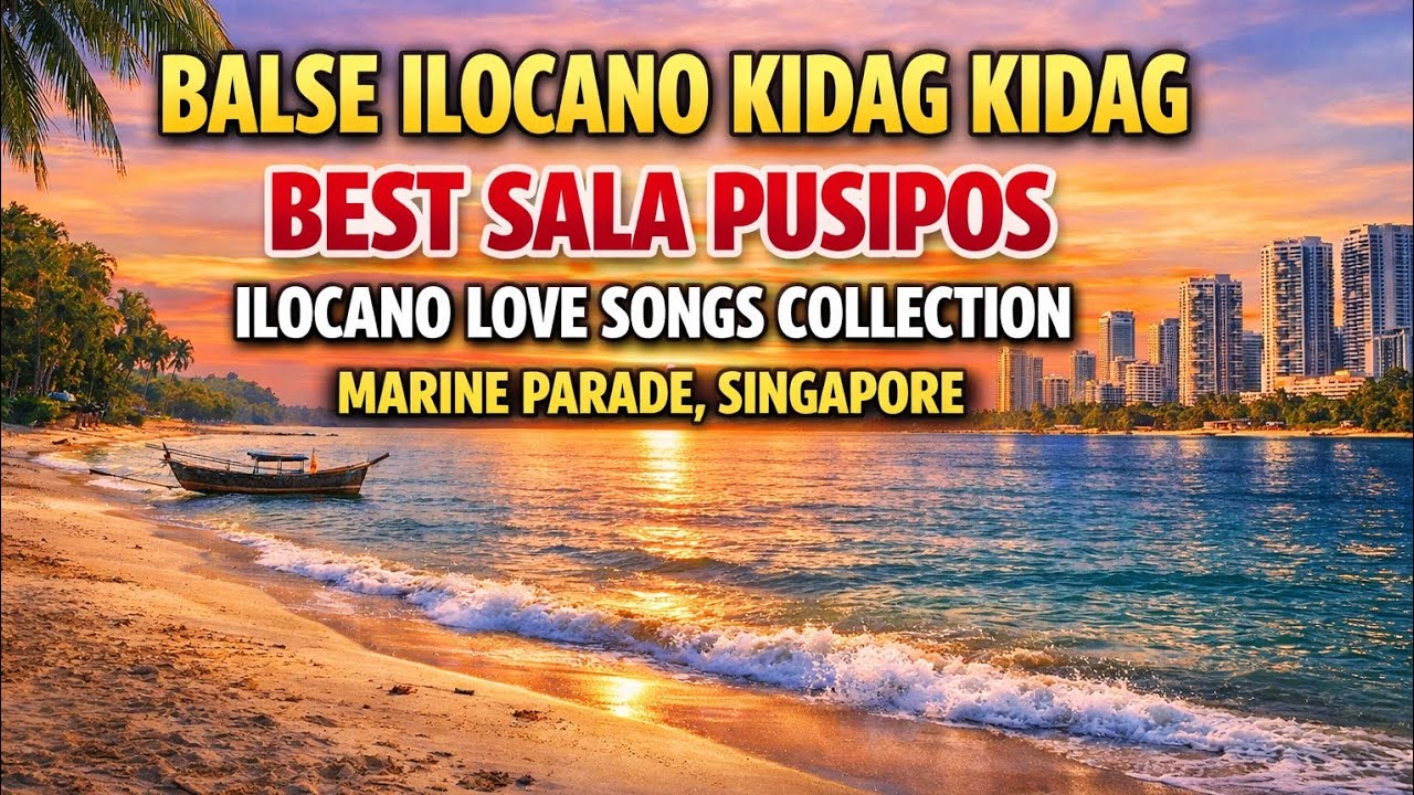 BALSE ILOCANO KIDAG KIDAG | BEST SALA PUSIPOS | ILOCANO LOVE SONGS COLLECTION 🎶💃