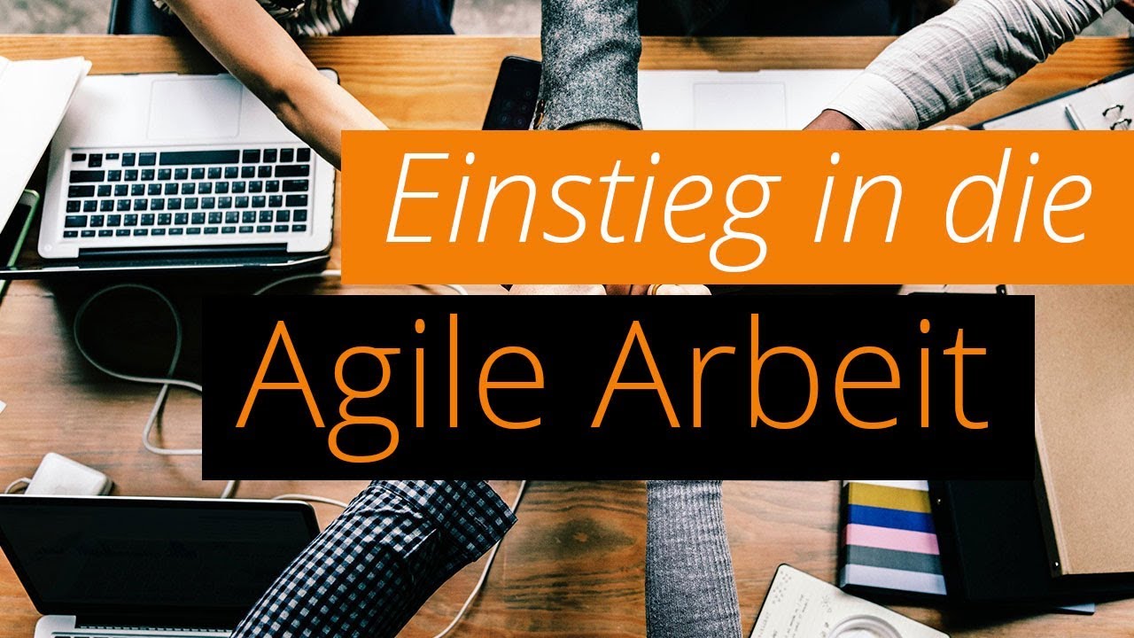 Einstieg in die agile Arbeit - Webinar