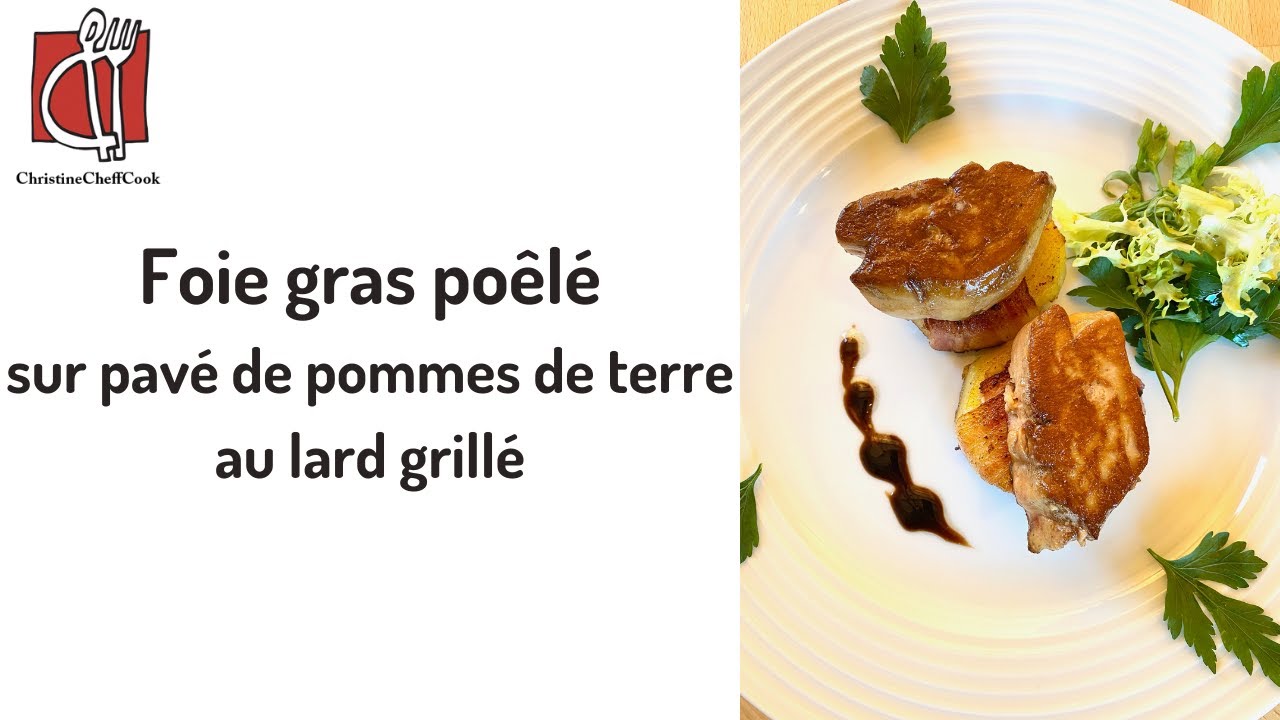 Foie gras poêlé sur pavé de pommes de terre au lard grillé