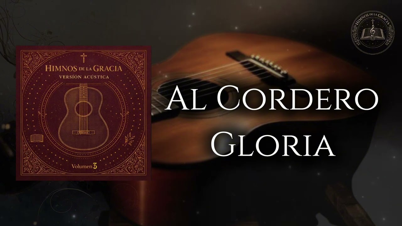 Al Cordero Gloria, Himnos de la Gracia Vol. 3 | ALC