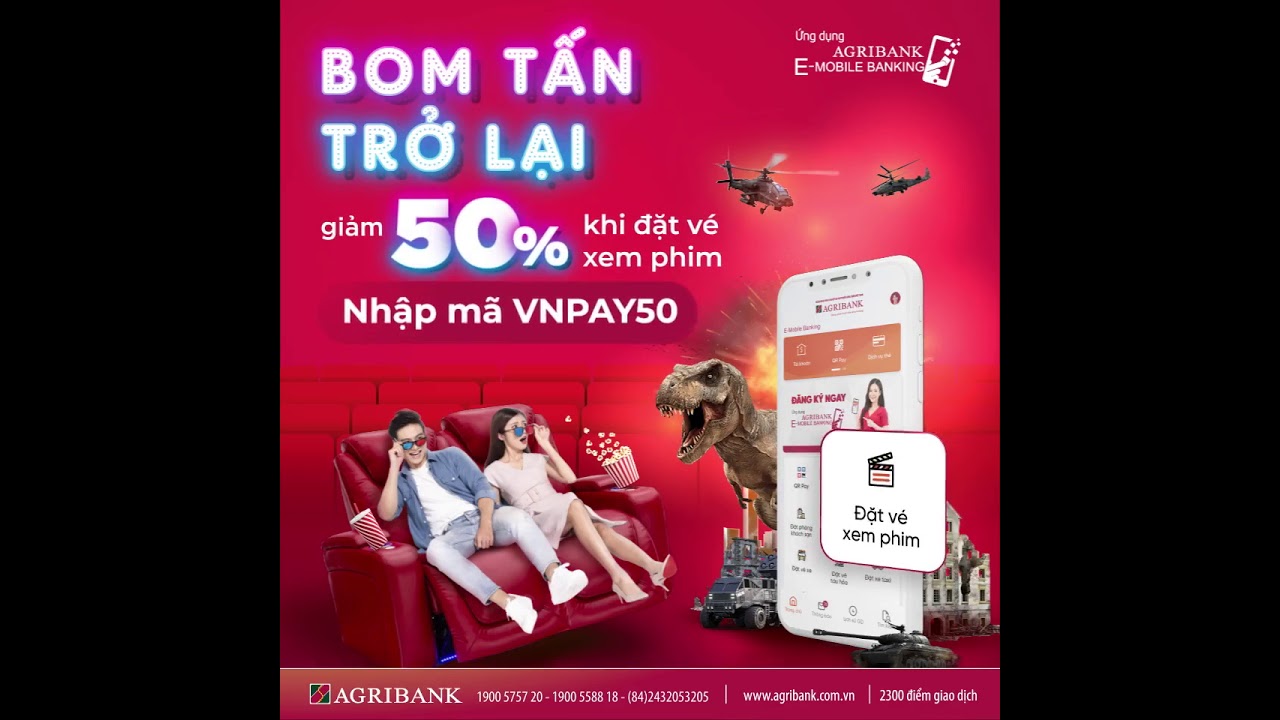 AGRIBANK :  THƯỞNG THỨC PHIM HAY, NHẬN NGAY 50% GIẢM GI&Aacute; KHI ĐẶT V&Eacute;.