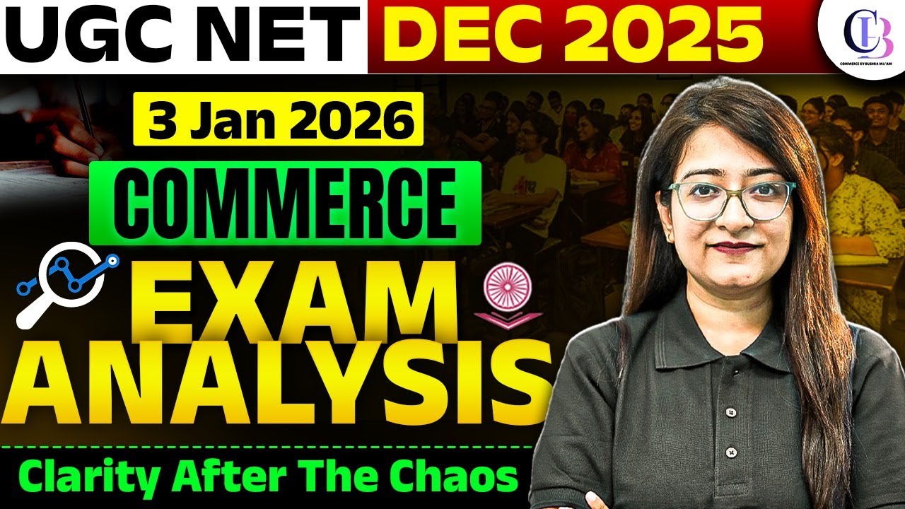 UGC NET Commerce Exam Analysis 2025 | UGC NET Commerce Paper Analysis 2025 | UGC NET Commerce