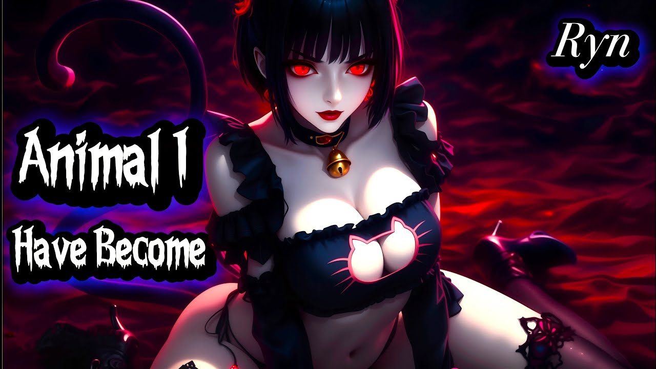 Animal I Have Become - Cover By Ryn | Three Days Grace | Nightcore | Lyrics