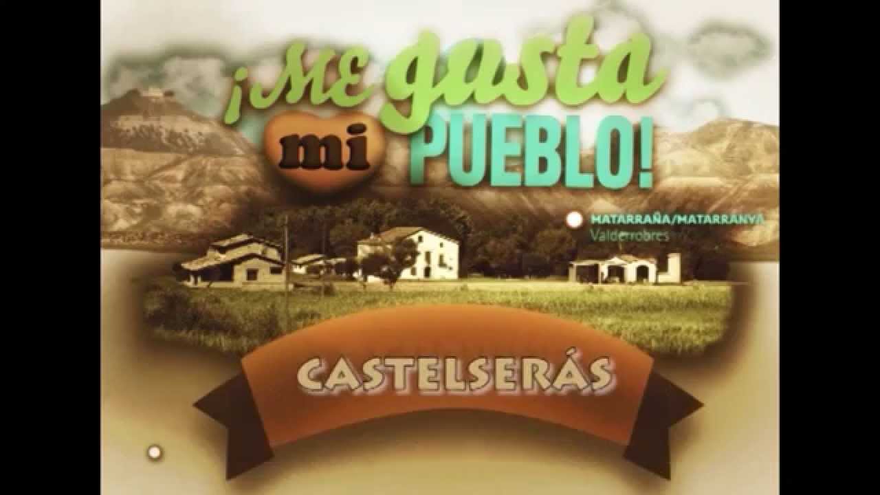La Comarca.tv - Me gusta mi pueblo   Castelserás