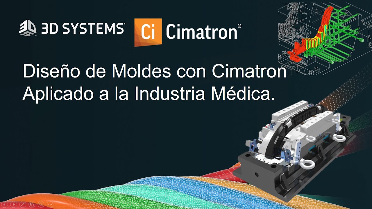 Seminario Web - Diseño de Moldes con Cimatron Aplicado a la Industria Médica.